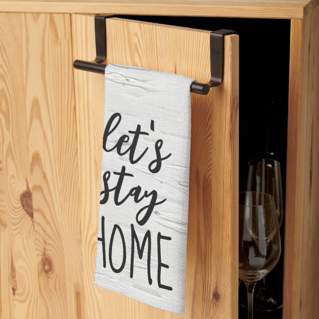 Let's Stay Home Text on Birch Kitchen Towel (Thirds Fold)