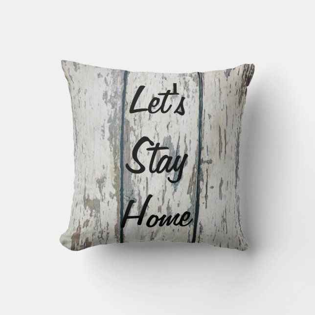 "Let's Stay Home" Throw Pillow (Front)