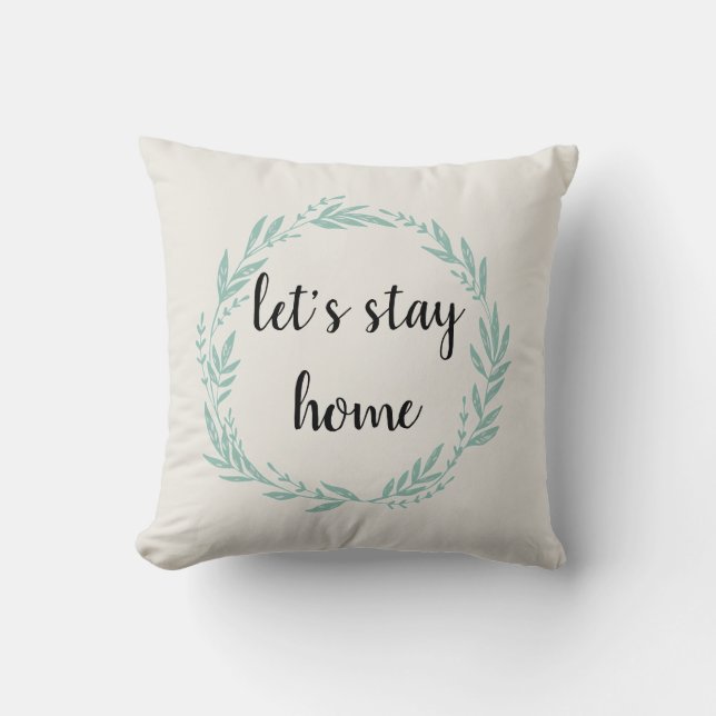 Let's Stay Home Welcome Wreath Throw Pillow (Front)