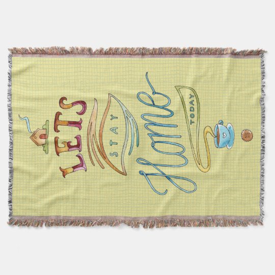 Lets Stay Home Word Art Woven Blanket