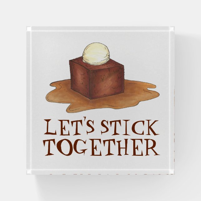 Let's Stick Together British Sticky Toffee Pudding Paperweight (Front)