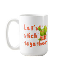 Let's stick together