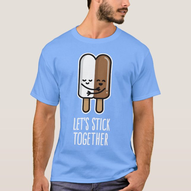 Lets stick together interracial couple popsicle fu T-Shirt (Front)