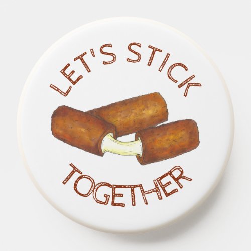 Lets Stick Together Mozzarella Sticks Junk Food PopSocket