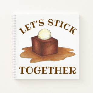 Let's Stick Together Sticky Toffee Pudding Dessert Notebook