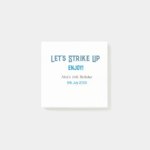 Let's strike up blue gray happy 10 birthday name  post-it notes