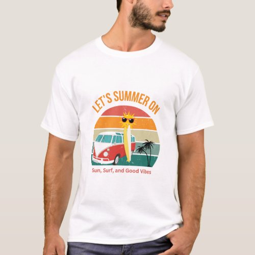 lets Summer on T_Shirt