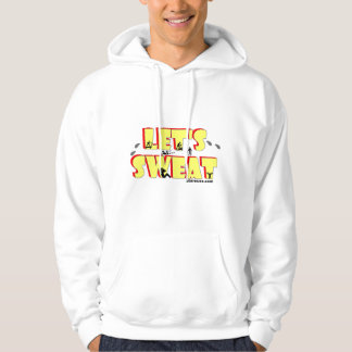 Let's Sweat Sweatshirt