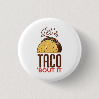 Let's Taco About It Button