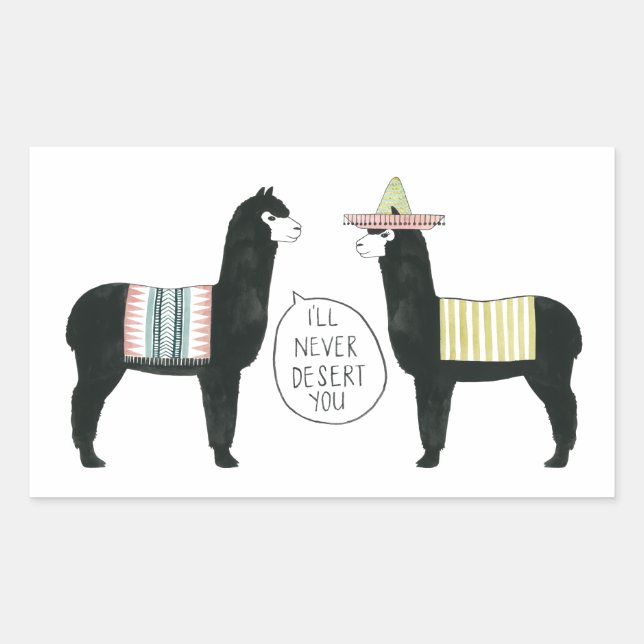 Let's Taco About It | I'll Never Desert You Rectangular Sticker (Front)