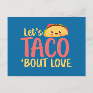 Let's Taco About Love Cute Funny Valentine's Day Postcard