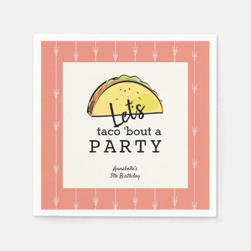 Lets Taco Bout A Party Fiesta Birthday Paper Napkins