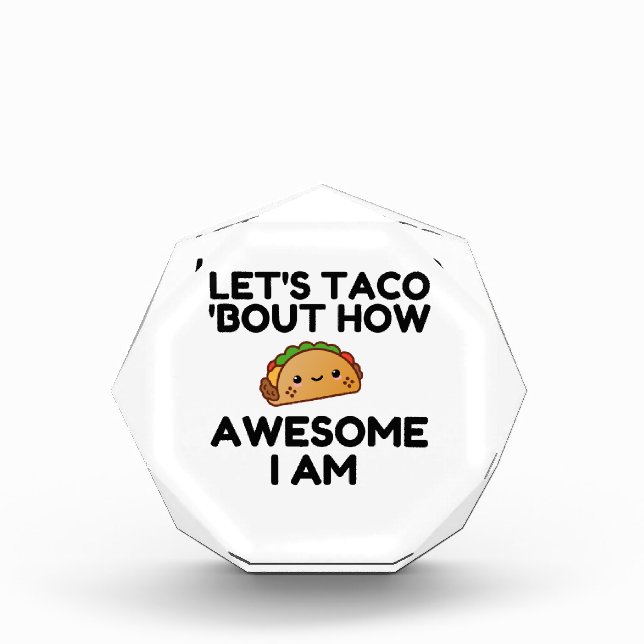 Let's Taco 'Bout Acrylic Award (Front)