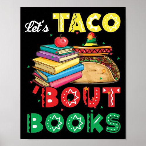 Lets Taco Bout Books   Book Lover Cinco De Mayo Poster