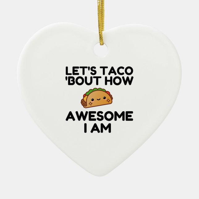 Let's Taco 'Bout Ceramic Ornament (Front)