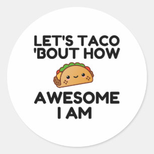 Let's Taco 'Bout Classic Round Sticker
