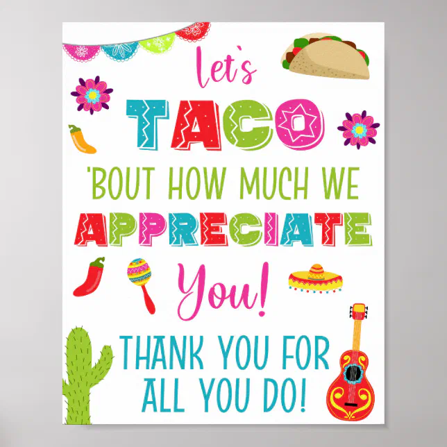 Let's Taco Bout How Much We Appreciate You Sign | Zazzle