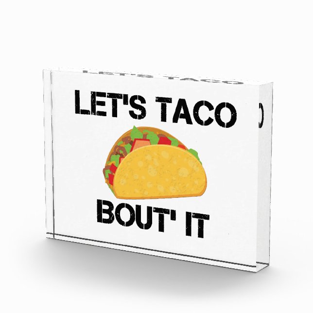 Let's Taco Bout It Acrylic Award (Right)