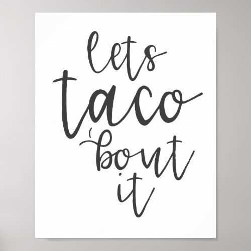 Lets Taco Bout It Poster