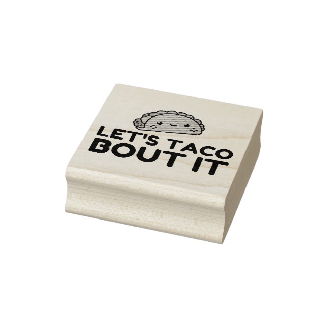 LETS TACO BOUT IT RUBBER STAMP (Stamp)