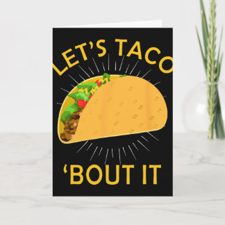 Let's Taco Bout It Shirt - Taco Cinco De Mayo Tee Card