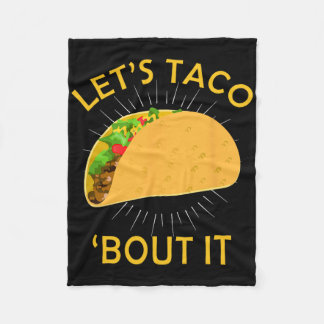 Let's Taco Bout It Shirt - Taco Cinco De Mayo Tee Fleece Blanket