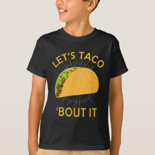 Lets Taco Bout It Shirt - Taco Cinco De Mayo Tee G