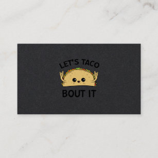 Let's Taco Bout It Taco Pun Cute Taco Business Card