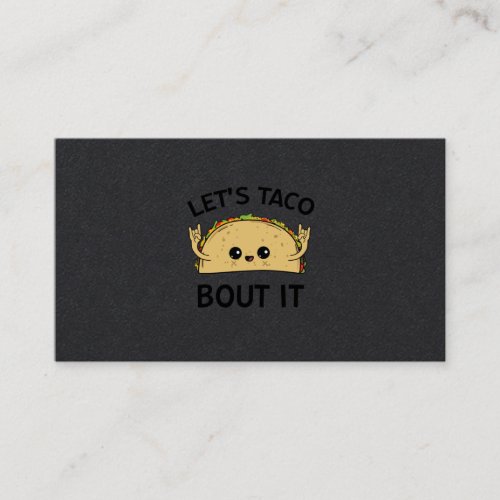 Lets Taco Bout It Taco Pun Cute Taco Business Card