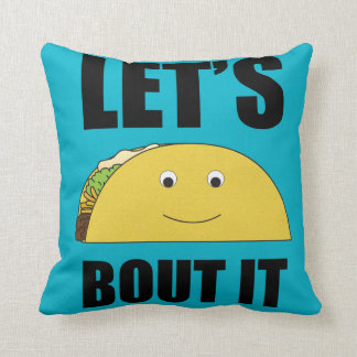 Let's Taco Bout It Throw Pillow