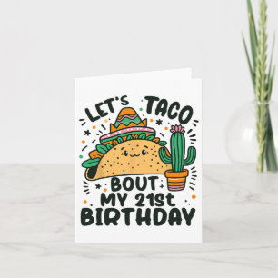 Let's Taco Bout My 21st Birthday Mexican Party Boy Card