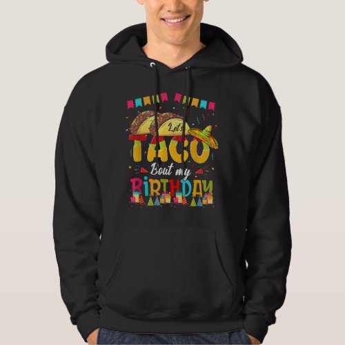 Lets Taco bout My Birthday Cinco De Mayo Boys  Hoodie