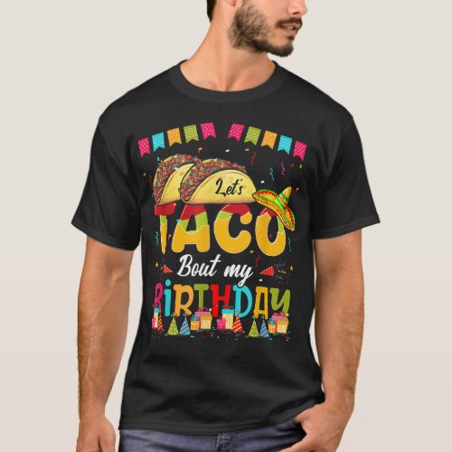 Lets Taco bout My Birthday Cinco De Mayo Boys  T_Shirt