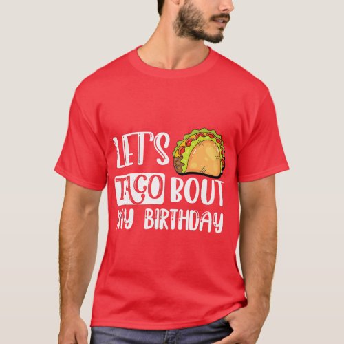 Lets Taco Bout My Birthday Cinco De Mayo kids Boys T_Shirt