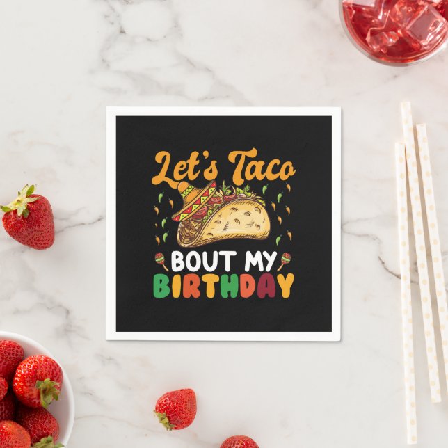 Let's Taco Bout My Birthday Cinco De Mayo Party  Napkins (Insitu)