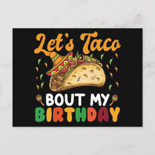 Let's Taco Bout My Birthday Cinco De Mayo Party  Postcard