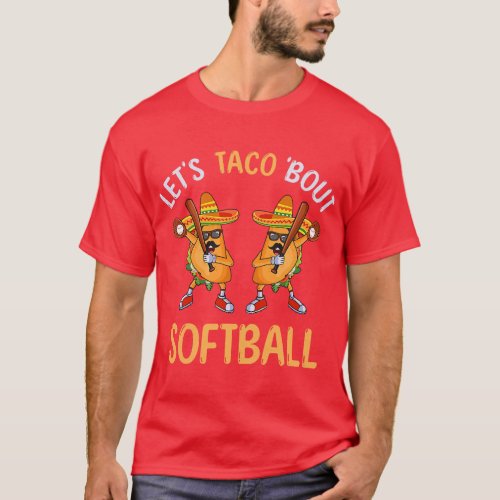 Lets Taco Bout Softball Taco Dabbing Cinco de Mayo T_Shirt
