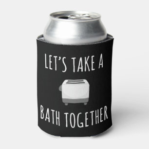 Let's Take a Bath Together Can Cooler