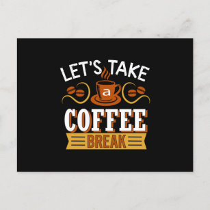 Let's Take a Coffee break Postcard