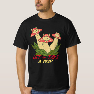 Let's Take a Trip / Magic Mushrooms / Magic Roots T-Shirt