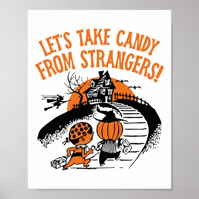 Let's Take Candy From Strangers Funny Halloween Bo Poster (Front)