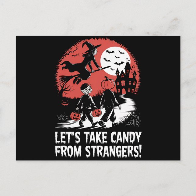 Let's Take Candy from Strangers Funny Halloween Postcard (Front)