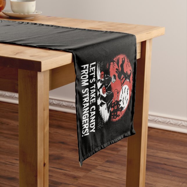 Let's Take Candy from Strangers Funny Halloween Short Table Runner (In Situ)