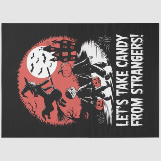 Let's Take Candy from Strangers Funny Halloween Tissue Paper (Front)