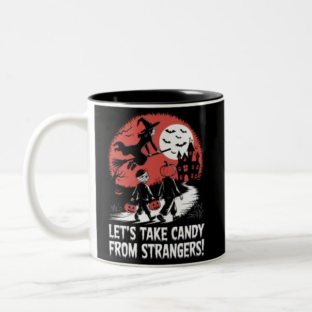 Let's Take Candy from Strangers Funny Halloween Two-Tone Coffee Mug (Left)
