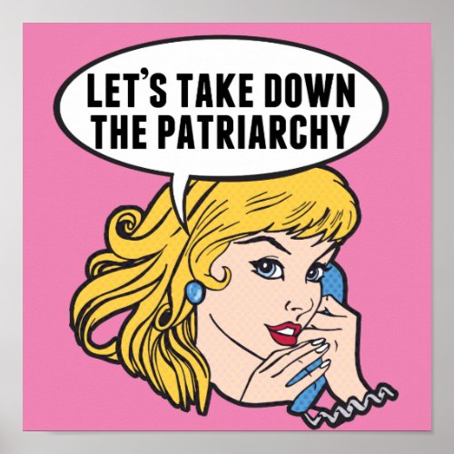 Lets Take Down the Patriarchy Feminist Pink Poster