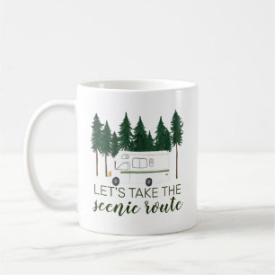 Let's Take the Scenic Route Van Camper RV Trees Coffee Mug