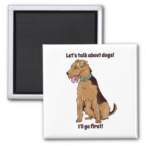 Lets talk about dogs magnet