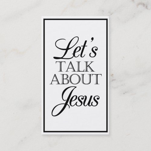 Lets Talk About Jesus Business Card