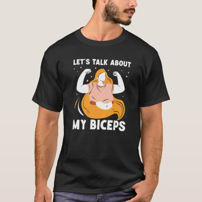 Let's Talk About My Biceps Girl Mom Curl Sayings M T-Shirt (Front)